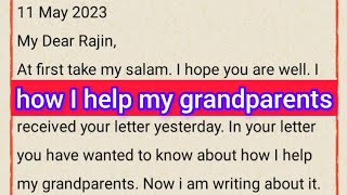 How I help my grandparents Letter Class 345 [upl. by Noivert]