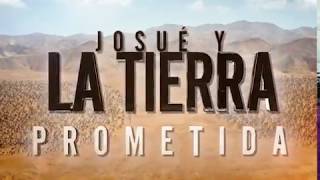 El Gran Final de Josué y la Tierra Prometida se acerca en hd [upl. by Yasmine]