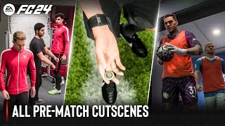 EA SPORTS FC 24  All PreMatch Cutscenes [upl. by Ivan]