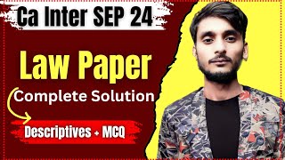 CA INTER LAW PAPER COMPLETE SOLUTION SEP 24 EXAM  CA INTER SEP 24 LAW SOLUTION [upl. by Rosecan]