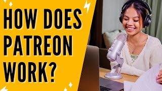 How Does Patreon Work [upl. by Gerk518]