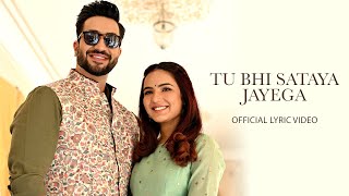 Tu Bhi Sataya Jayega Lyric Video Vishal Mishra  Aly Goni Jasmin Bhasin  Sad Hindi Song [upl. by Adnahcir815]