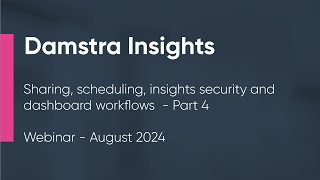 Ideagen Damstra Insights for Safety Webinar  Part 4 [upl. by Fawn]