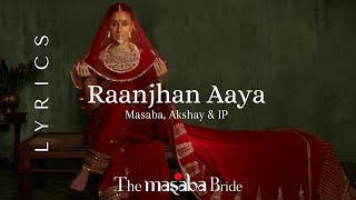 Raanjhan Aaya Kala Shah Kala Lyrics Masaba Akshay amp IP  Kareena Kapoor Khan  Wedding Song [upl. by Nichole]