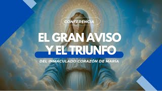 El gran aviso y el triunfo del Inmaculado Corazón de María [upl. by Atiuqcir3]