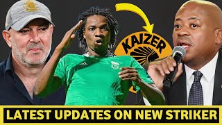 ⛔LATEST UPDATES ON NEW TOP QUALITY STRIKER TO KAIZER CHIEFSGOAL SCROLLING MACHINE FINALLY CONFIRMED [upl. by Julita829]