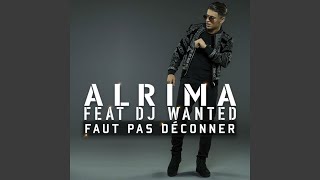 Faut pas déconner feat DJ Wanted [upl. by Herrod]