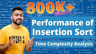 L35 Insertion Sort  Time Complexity Analysis  Stable Sort  Inplace Sorting [upl. by Nudd189]