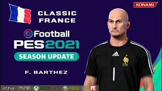 F BARTHEZ facestats Classic France How to create in PES 2021 [upl. by Ahsikahs]