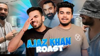 THE AJAZ KHAN ROAST  Lakshay Archit [upl. by Arron222]