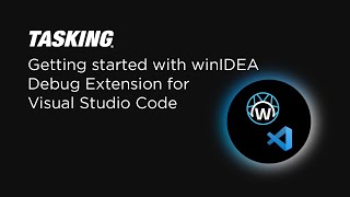 Tutorial  Getting started with winIDEA Debug Extension for Visual Studio Code [upl. by Haniraz361]