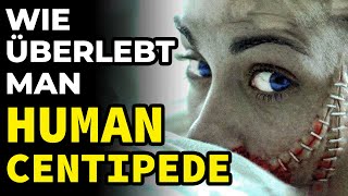 Wie überlebt man den BÖSEN CHIRURG in „THE MAN CENTIPEDEquot [upl. by Eilloh]