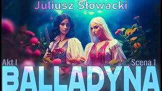 BALLADYNA  J Słowacki  Akt 1 scena 1  audiobook [upl. by Mannes]