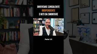 Diventare consulente finanziario indiendente 3 miti da sfatare pt1 cosulentefinanziario [upl. by Ethelyn]