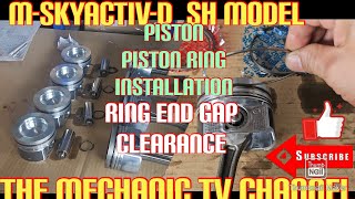 PISTON  PISTON RING INSTALLATION  END GAP CLEARANCE CHECK  SKYACTIVD SH MODEL [upl. by Nnylarak289]