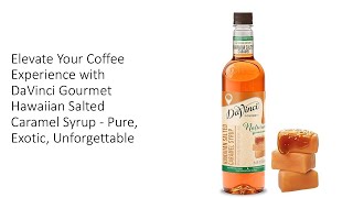 Elevate Your Coffee Experience with DaVinci Gourmet Hawaiian Salted Caramel Syrup  Pure Exotic [upl. by Beore]