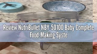 Review NutriBullet NBY50100 Baby Complete FoodMaking System 32Oz White Blue Clear [upl. by Koren980]