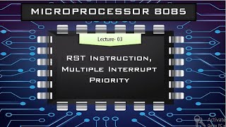 Microprocessor 8085  RST instructions  Multiple Interrupt and Priority [upl. by Ihcas]