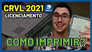 COMO BAIXAR e IMPRIMIR O CRVL LICENCIAMENTO DO SEU VEÍCULO PELO CELULAR OU PC  2021 [upl. by Esela]