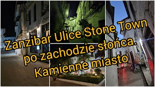 Zanzibar Ulice Stone Town po zachodzie słońca Kamienne miasto zanzibar stonetown kamiennemiasto [upl. by Bautista435]