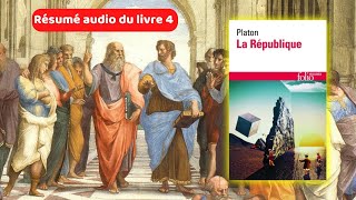 Platon  La République Livre 4 résumé audio [upl. by Vargas714]