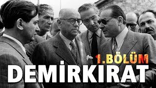 Demirkırat Belgeseli 1 Bölüm  Şef  32Gün Arşivi [upl. by Ydna]