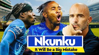 Why Nkunku Leaving Chelsea Would Be Dangerous  Disrespectful Madueke Must Be [upl. by Cully]