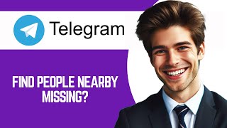 How to Fix Find People Nearby Missing on Telegram [upl. by Ainedrag]