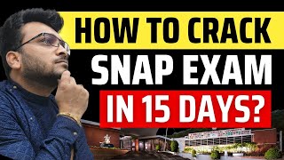 How to crack SNAP Exam in 15 Days  SNAP Exam Preparation Strategy  Important Topics Cut Offs [upl. by Nannaihr]