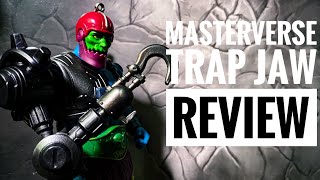 Masterverse New Eternia Trap Jaw Review [upl. by Kittie]