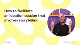 Using storytelling in facilitation and the importance of using unexpected elements [upl. by Pepita]