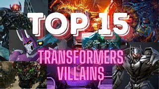 Top 15 Transformers Villains Countdown [upl. by Dekow]