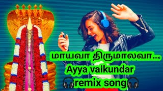 மாயவா திருமாலவா Mayava thirumalava remix song Ayya vaikundar songs [upl. by Deibel]