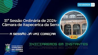 31ª Sessão Ordinária de 2024 Câmara de Itapecerica da Serra [upl. by Fancy]