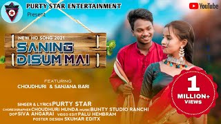 SANING DISUM MAI NEW HO MUNDA SONG 202122PURTY STAR ENTERTAINMENTCHOUDHURI amp SANJNAPURTYSTAR [upl. by Novahc]