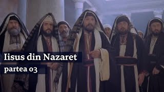 Film  Iisus din Nazaret 1977  Partea a 3a  Subtitrat in limba română [upl. by Arval]