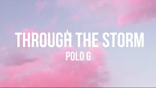 Polo g  through the storm official lyrics  YouTube Music [upl. by Noramac]