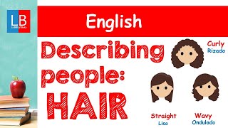 DESCRIBING PEOPLE HAIR Inglés para niños ✔👩‍🏫 PRIMARIA [upl. by Aihsi319]