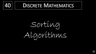 Discrete Math  313 Sorting Algorithms [upl. by Ahseiat]