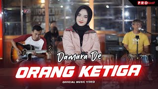 Damara De  Orang Ketiga Official Music Video [upl. by Hubing696]