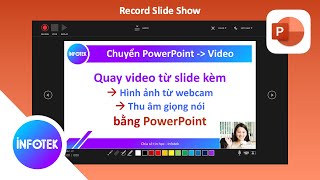 Tạo video bài giảng kèm hình ảnh webcam và thu âm bằng PowerPoint [upl. by Enial995]