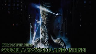 Godzilla 1998 Explained In Hindi  Indian Super Nerd [upl. by Koa]