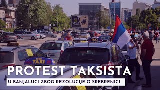 Protest taksista u Banjaluci zbog rezolucije o Srebrenici [upl. by Inahteb]