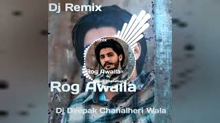 Rog Awalla Korala Maan Hard Bass Remix By Dj Deepak Chanalheri Wala [upl. by Stasny]