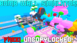 Bomb wall simulator Uncopylocked  Roblox FREE [upl. by Eiger]