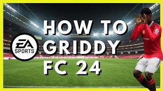 How to GRIDDY EA FC 24 [upl. by Pegma]