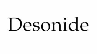 How to Pronounce Desonide [upl. by Asik563]