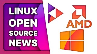 EU makes Windows open Big Peertube update AMD teases FOSS Linux amp Open Source News [upl. by Wexler418]