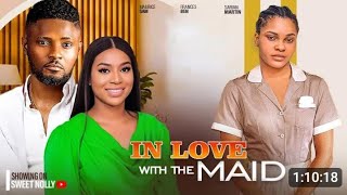 IN LOVE WITH THE MAID  MAURICE SAM SARIAN MARTIN  2024 NOLLYWOOD MOVIE [upl. by Chivers]