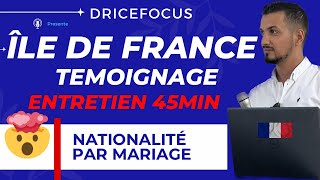 Demande nationalité française par mariage  son entretien assimilation a duré 45min  Témoignage [upl. by Amik]